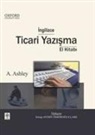 A. Ashley - Ingilizce Ticari Yazisma El Kitabi Ciltli
