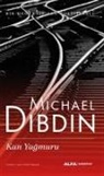 Michael Dibdin - Kan Yagmuru