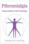 Stephanie Sawyer - Fibromialgia