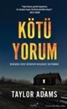 Taylor Adams - Kötü Yorum