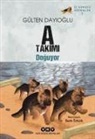 Gülten Dayioglu - Iz Sürücü Köpekler 1 - A Takimi Doguyor