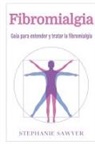 Stephanie Sawyer - Fibromialgia