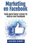 Jacob Kirby - Marketing en Facebook