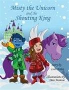 Lori Nates - Misty the Unicorn and the Shouting King