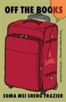 Soma Mei Sheng Frazier - Off the Books