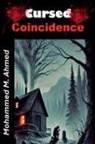 Mohammed Ahmed - Cursed Coincidence