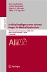 Siva Teja Kakileti, Geetha Manjunath, Eddie Y. K. Ng, Robert G. Schwartz - Artificial Intelligence over Infrared Images for Medical Applications