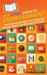 Howexpert - HowExpert Guide to Entertainment