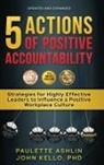 Paulette Ashlin, John Kello - 5 Actions of Positive Accountability