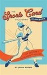 Jason Brown - The Sports Card Collecting Playbook