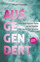 Gerald Ehegartner - Ausgegendert