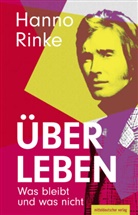 Hanno Rinke - Über Leben