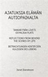 Janet Danielsson - AJATUKSIA ELÄMÄN AUTIOPAIKALTA
