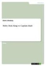 Dörte Schabsky - Moby Dick: King vs. Captain Ahab