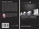 Dilson Ferreira Ribeiro - Innovación y resistencia