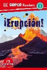 DK - DK Super Readers Level 3 AErupciA3n! (Eruption)