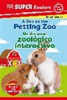 DK - DK Super Readers Pre Level Spanish Bilingual A Day at the Petting