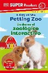 DK - DK Super Readers Pre Level Spanish Bilingual A Day at the Petting