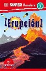 DK - DK Super Readers Level 3 cErupcion! (Eruption)