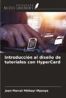 Jean Marcel Mbikayi Mpanya - Introducción al diseño de tutoriales con HyperCard
