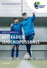 Matthias Born, Markus Gaber, Markus Gaber u a, Hannes Heist, Jiri Jung - Leitfaden Jugendfußball