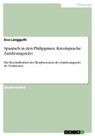 Eva Langguth - Spanisch in den Philippinen. Kreolsprache Zamboangueño