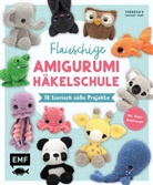 Theresa Kicher - Flauschige Amigurumi-Häkelschule