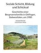 Joachim Bröcher, Lissa Eichert-Klute - Soziale Schicht, Bildung und Schicksal
