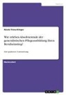 Nicole Finna-Klinger - Wie erleben Absolvierende der generalistischen Pflegeausbildung ihren Berufseinstieg?