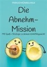 Franjo Münxelhaus - Die Abnehm-Mission