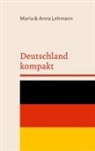 Anna Lehmann, Maria Lehmann - Deutschland kompakt