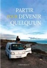 Marion Bendine - Partir pour devenir quelqu'un