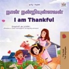 Shelley Admont, Kidkiddos Books - I am Thankful (Tamil English Bilingual Children's Book)
