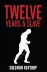 Solomon Northup - Twelve Years a Slave