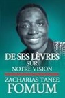 Zacharias Tanee Fomum - De Ses Lèvres