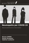 Nouha Boubaker, Besma Hamdi, Sabrine Louhaichi - Neumopatía por COVID-19