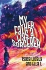 Tsasa Lusala, Ella T. - My Father was a Sorcerer