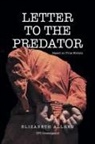Elizabeth Allred - Letter to the Predator