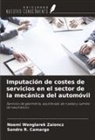 Sandro R. Camargo, Noemi Wenglarek Zaioncz - Imputación de costes de servicios en el sector de la mecánica del automóvil