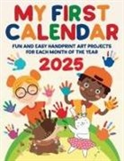Mintz Crafts - My First Calendar 2025. Fun and Easy Handprint Art Projects for Each Month of the Year