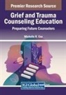 Michelle R. Cox - Grief and Trauma Counseling Education