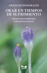 Gerardo García Helder, Arnaldo Pangrazzi - Orar en tiempos de sufrimiento