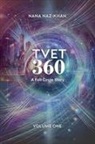 Nana Naz-Khan - TVET 360
