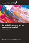 Cláudia Cavalcante Fonseca - La práctica coral en un programa social