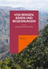 Jo Walsdorff - Von Bergen, Bären und Begegnungen