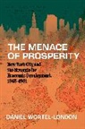 Daniel Wortel-London - Menace of Prosperity