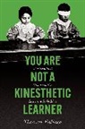 Thomas Fallace, Thomas Fallace - You Are Not a Kinesthetic Learner