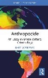 Rafe McGregor, Rafe (Edge Hill University Mcgregor - Anthropocide