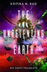 Kritika H Rao, Kritika H. Rao - The Unrelenting Earth (Die Rages-Trilogie 2)