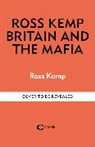 Ross Kemp - Ross Kemp: Mafia and Britain
